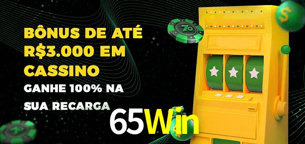 65Win melhor bônus de depósito